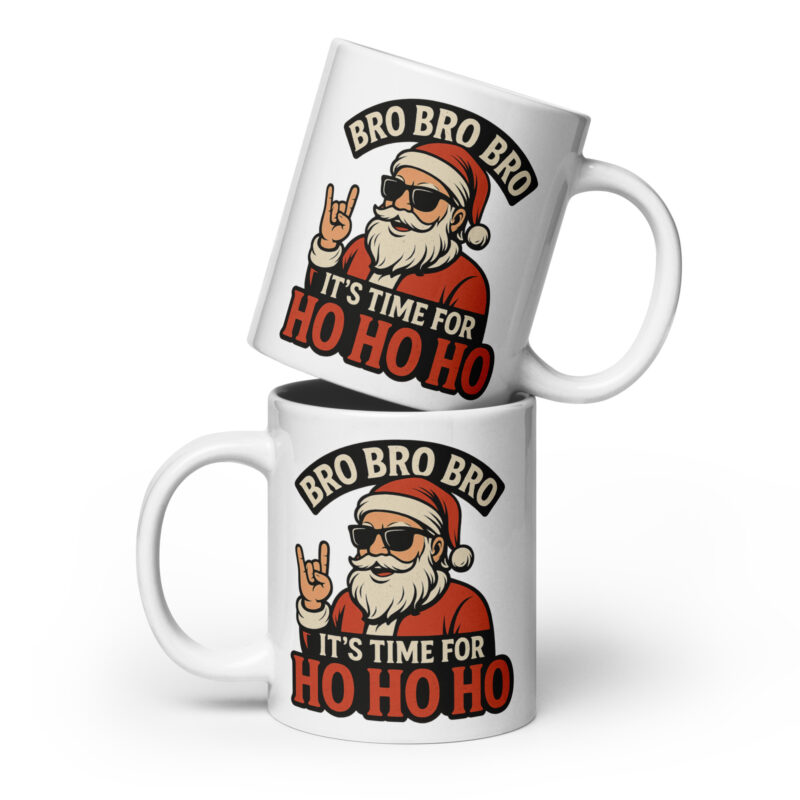 Bro Bro Bro It's Time for Ho Ho Ho Tasse – Home & Living – klamottn.de