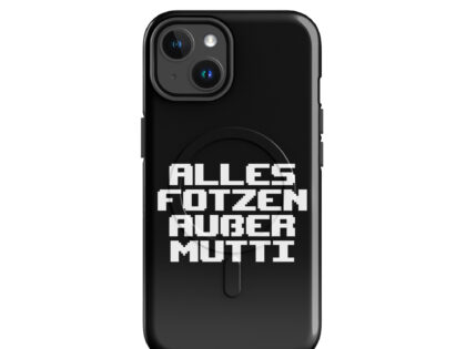 Alles Fotzen außer Mutti Hardcase iPhone®-Hülle mit MagSafe® – Accessoires – klamottn.de Alles Fotzen außer Mutti Hardcase iPhone®-Hülle mit MagSafe® – Accessoires – klamottn.de