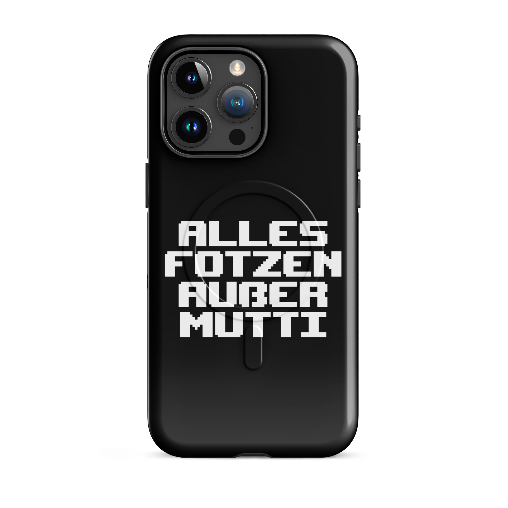 Alles Fotzen außer Mutti Hardcase iPhone®-Hülle mit MagSafe® – Accessoires – klamottn.de Alles Fotzen außer Mutti Hardcase iPhone®-Hülle mit MagSafe® – Accessoires – klamottn.de