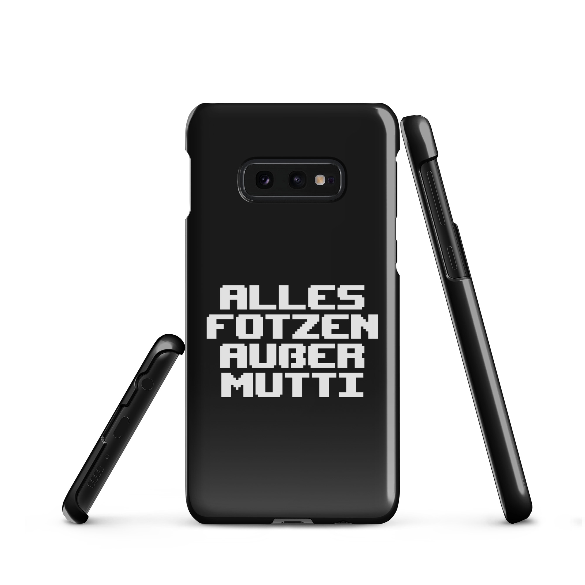 Alles Fotzen außer Mutti Snapcase Samsung®-Hülle – Accessoires – klamottn.de Alles Fotzen außer Mutti Snapcase Samsung®-Hülle – Accessoires – klamottn.de
