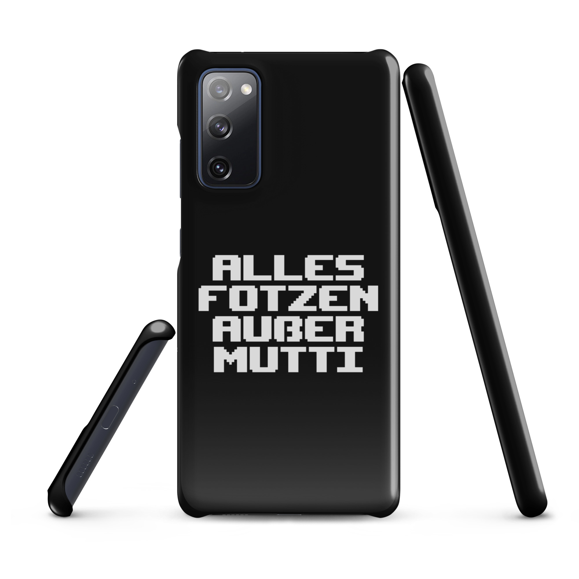 Alles Fotzen außer Mutti Snapcase Samsung®-Hülle – Accessoires – klamottn.de Alles Fotzen außer Mutti Snapcase Samsung®-Hülle – Accessoires – klamottn.de