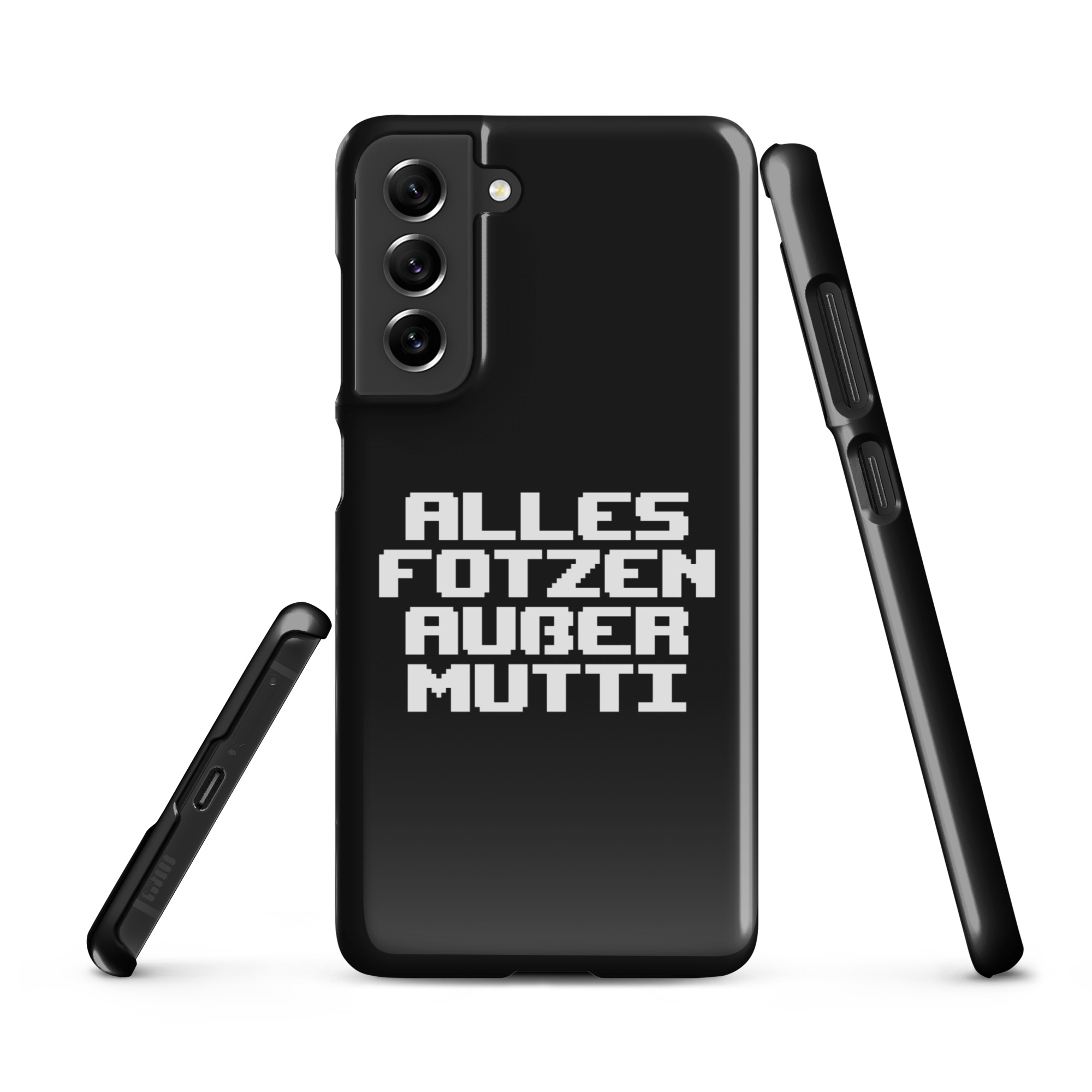 Alles Fotzen außer Mutti Snapcase Samsung®-Hülle – Accessoires – klamottn.de Alles Fotzen außer Mutti Snapcase Samsung®-Hülle – Accessoires – klamottn.de