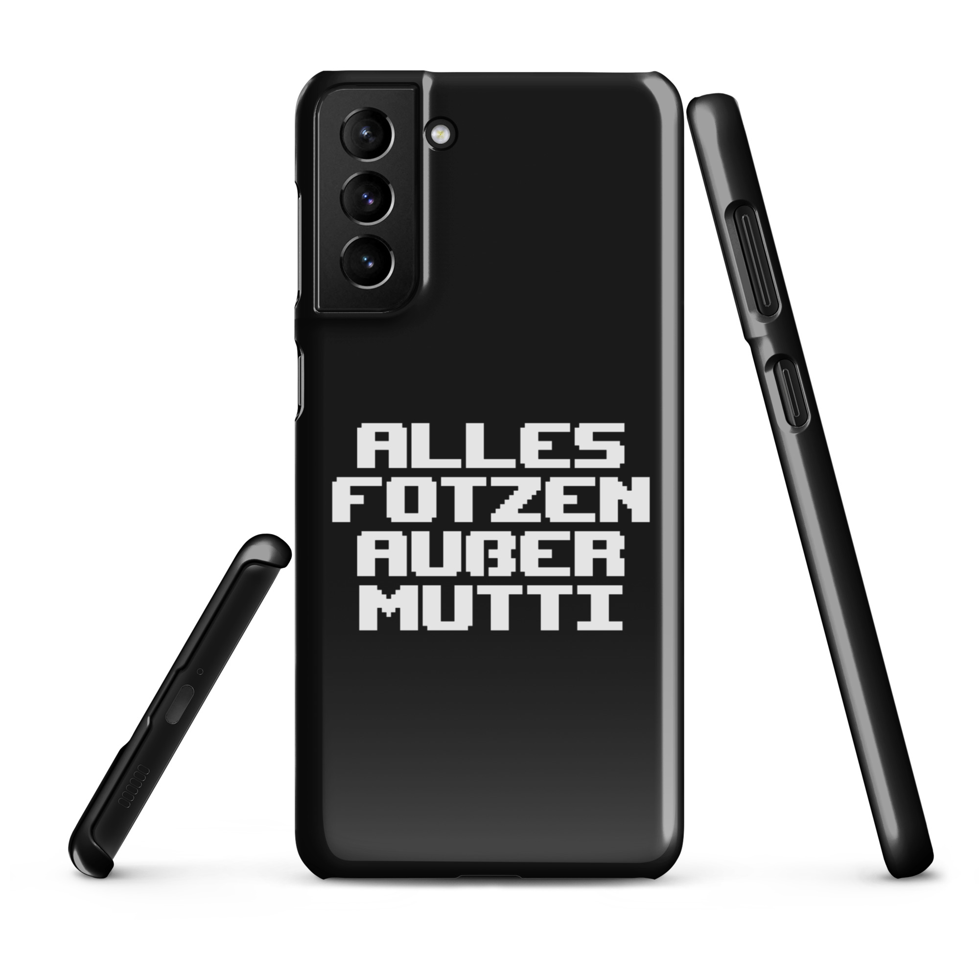 Alles Fotzen außer Mutti Snapcase Samsung®-Hülle – Accessoires – klamottn.de Alles Fotzen außer Mutti Snapcase Samsung®-Hülle – Accessoires – klamottn.de