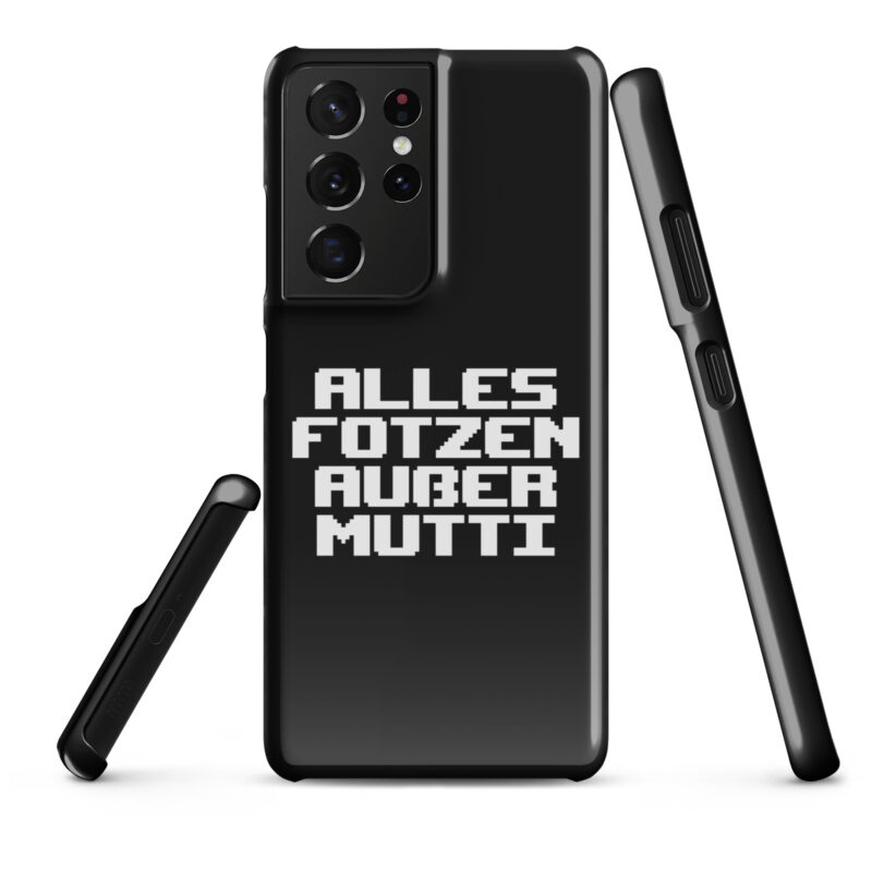 Alles Fotzen außer Mutti Snapcase Samsung®-Hülle – Accessoires – klamottn.de