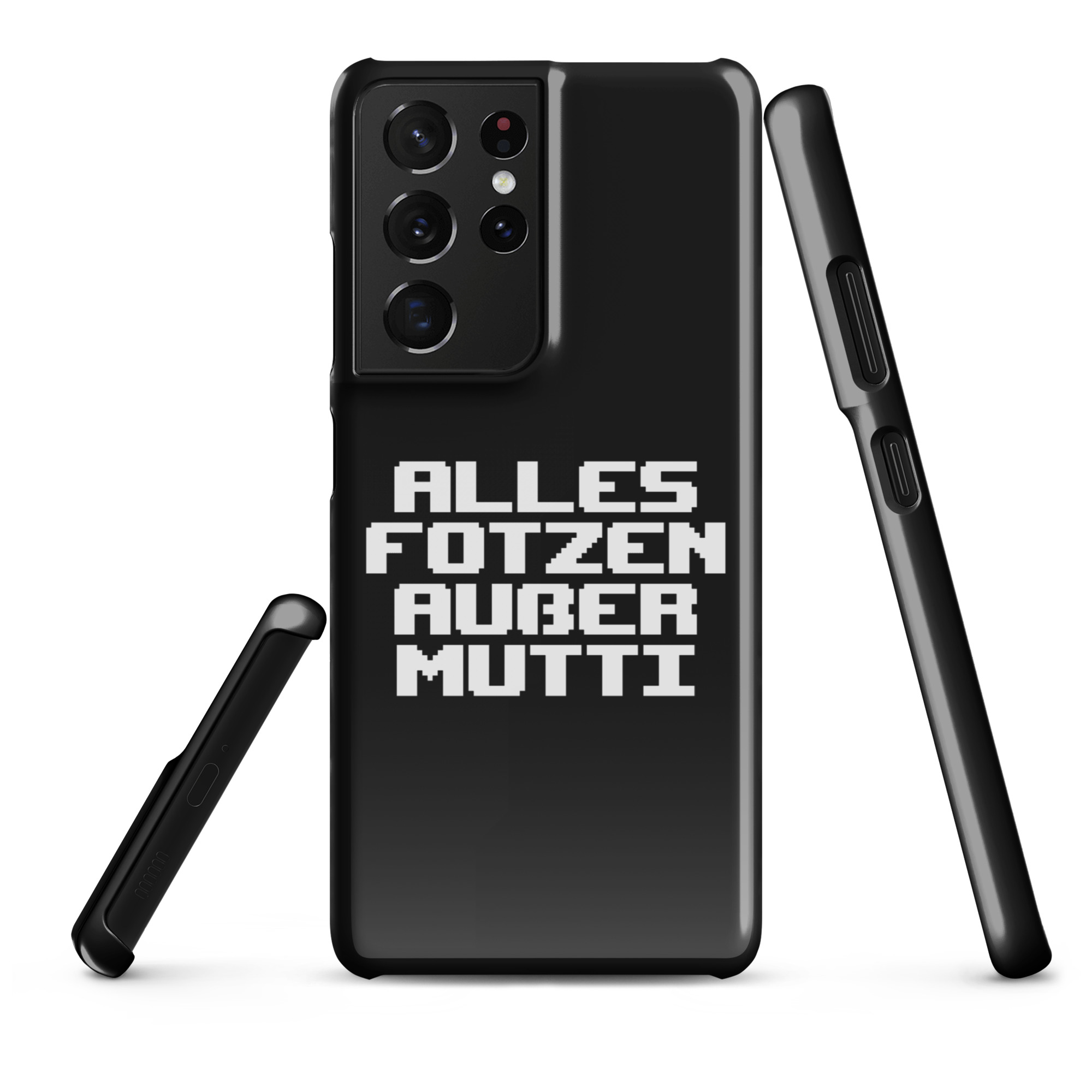 Alles Fotzen außer Mutti Snapcase Samsung®-Hülle – Accessoires – klamottn.de Alles Fotzen außer Mutti Snapcase Samsung®-Hülle – Accessoires – klamottn.de