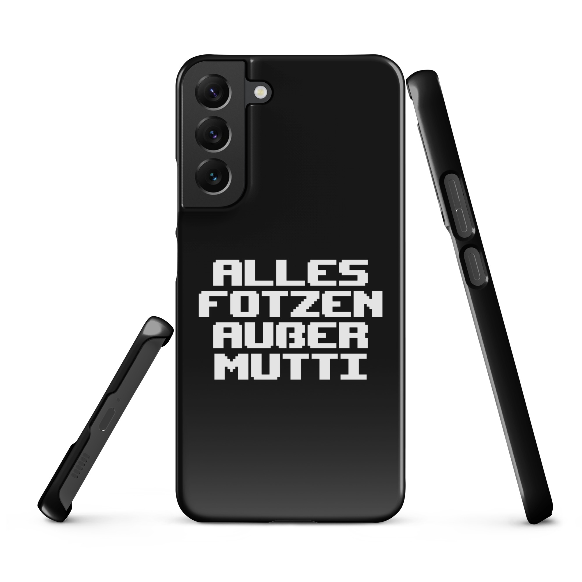 Alles Fotzen außer Mutti Snapcase Samsung®-Hülle – Accessoires – klamottn.de Alles Fotzen außer Mutti Snapcase Samsung®-Hülle – Accessoires – klamottn.de