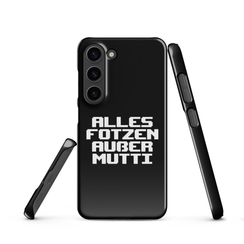 Alles Fotzen außer Mutti Snapcase Samsung®-Hülle – Accessoires – klamottn.de