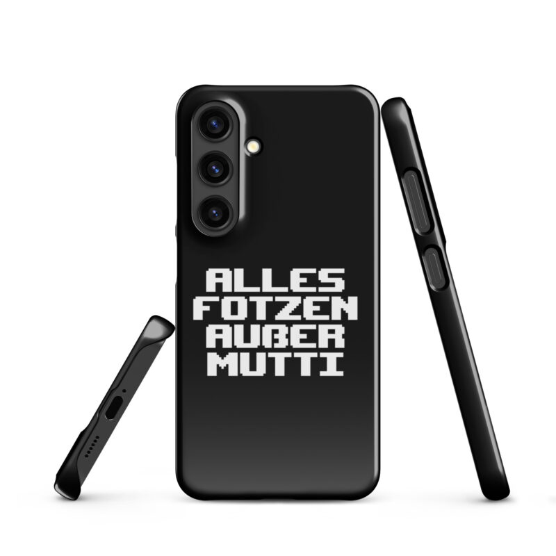 Alles Fotzen außer Mutti Snapcase Samsung®-Hülle – Accessoires – klamottn.de