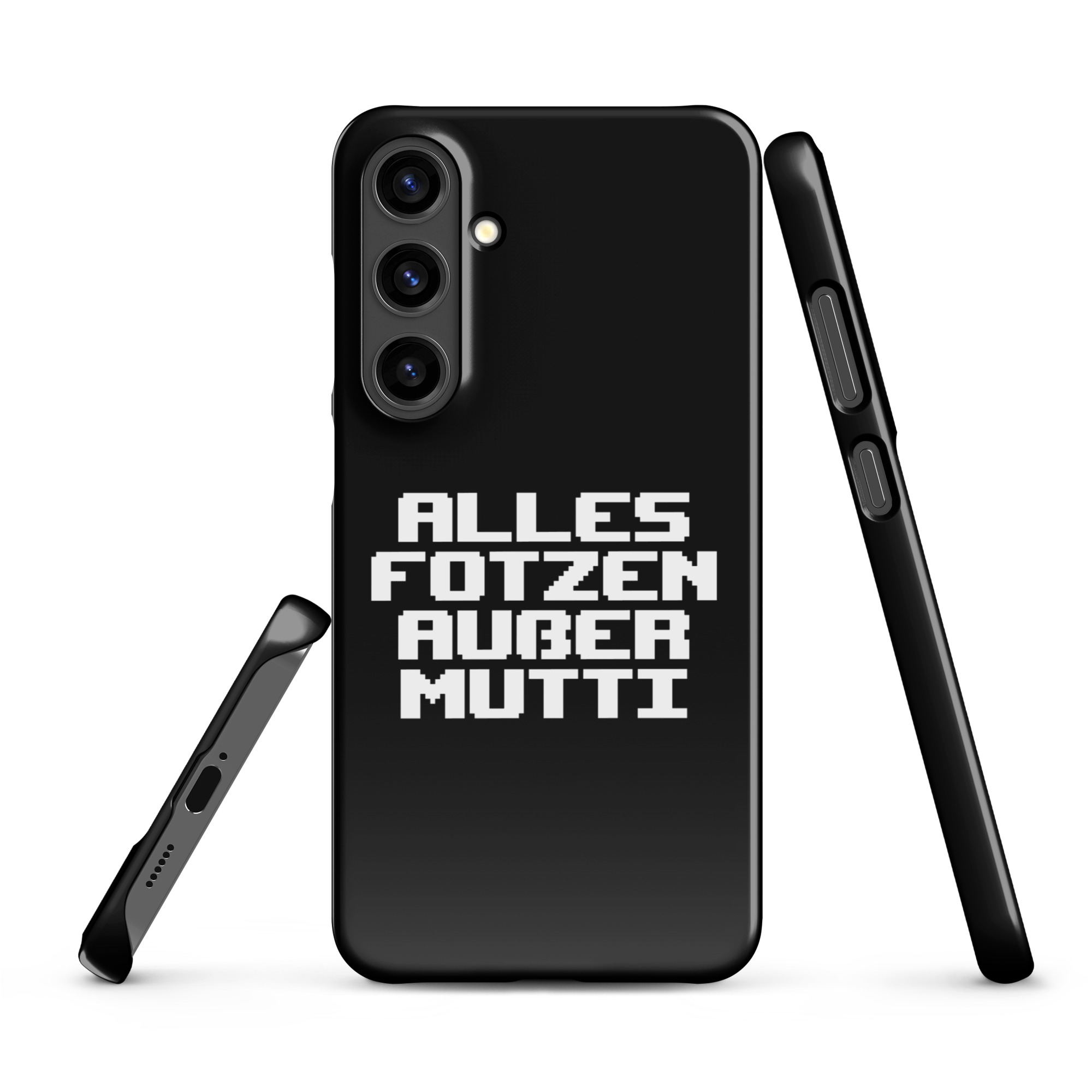 Alles Fotzen außer Mutti Snapcase Samsung®-Hülle – Accessoires – klamottn.de Alles Fotzen außer Mutti Snapcase Samsung®-Hülle – Accessoires – klamottn.de