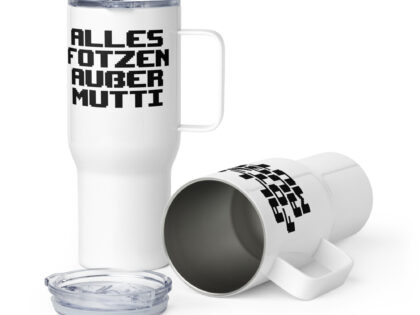 Alles Fotzen außer Mutti Thermobecher – Accessoires – klamottn.de Alles Fotzen außer Mutti Thermobecher – Accessoires – klamottn.de