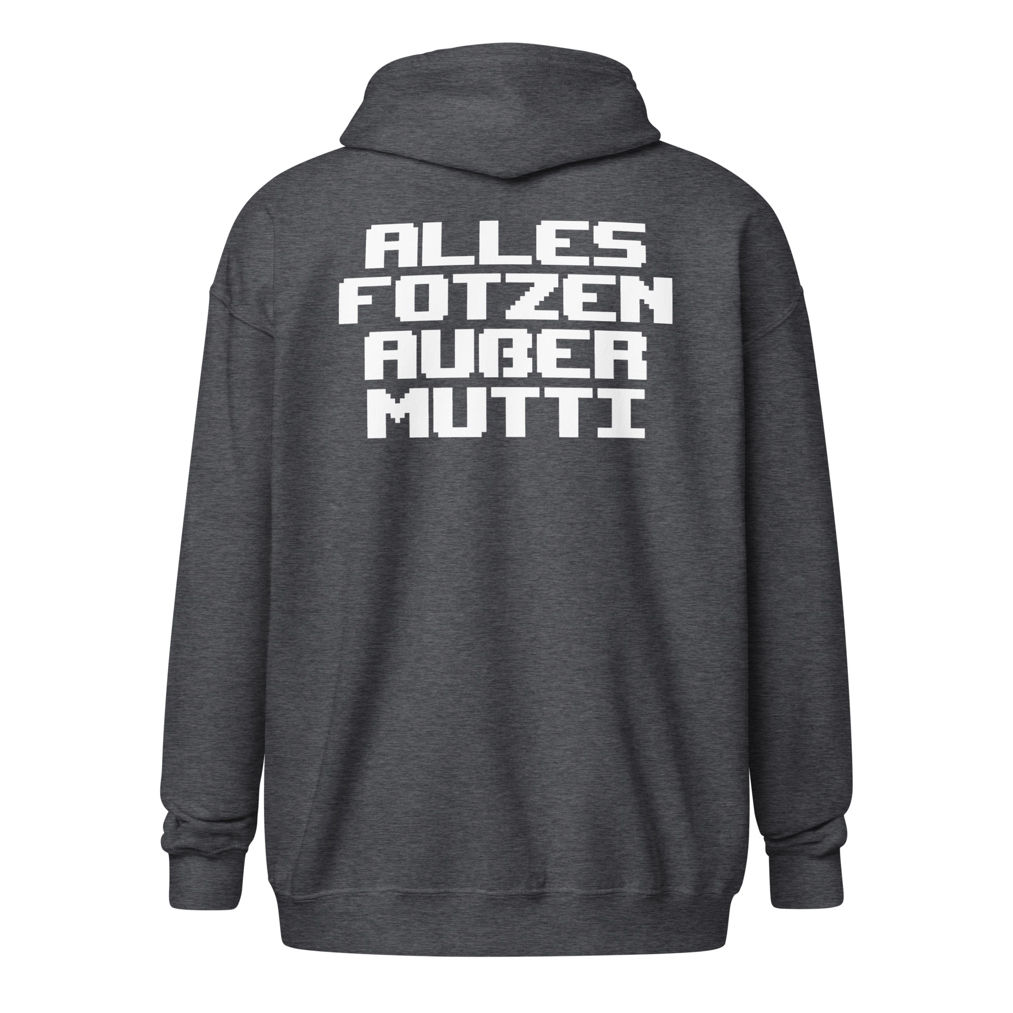 Alles Fotzen außer Mutti Unisex Heavy-Blend Zip Hoodie – Zip Hoodies – klamottn.de Alles Fotzen außer Mutti Unisex Heavy-Blend Zip Hoodie – Zip Hoodies – klamottn.de