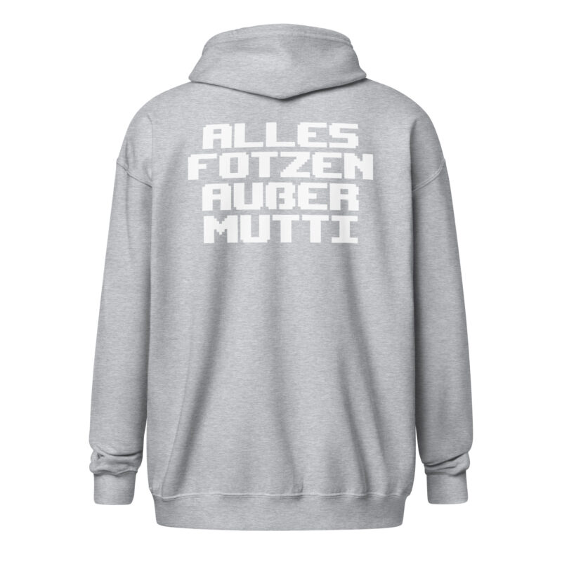 Alles Fotzen außer Mutti Unisex Heavy-Blend Zip Hoodie – Zip Hoodies – klamottn.de