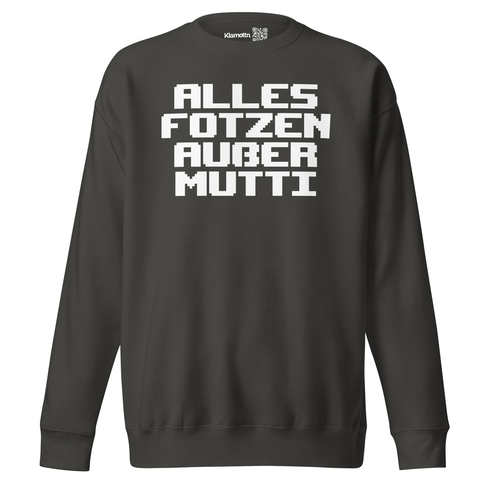 Alles Fotzen außer Mutti Unisex-Premium-Pullover – Sweatshirts – klamottn.de Alles Fotzen außer Mutti Unisex-Premium-Pullover – Sweatshirts – klamottn.de