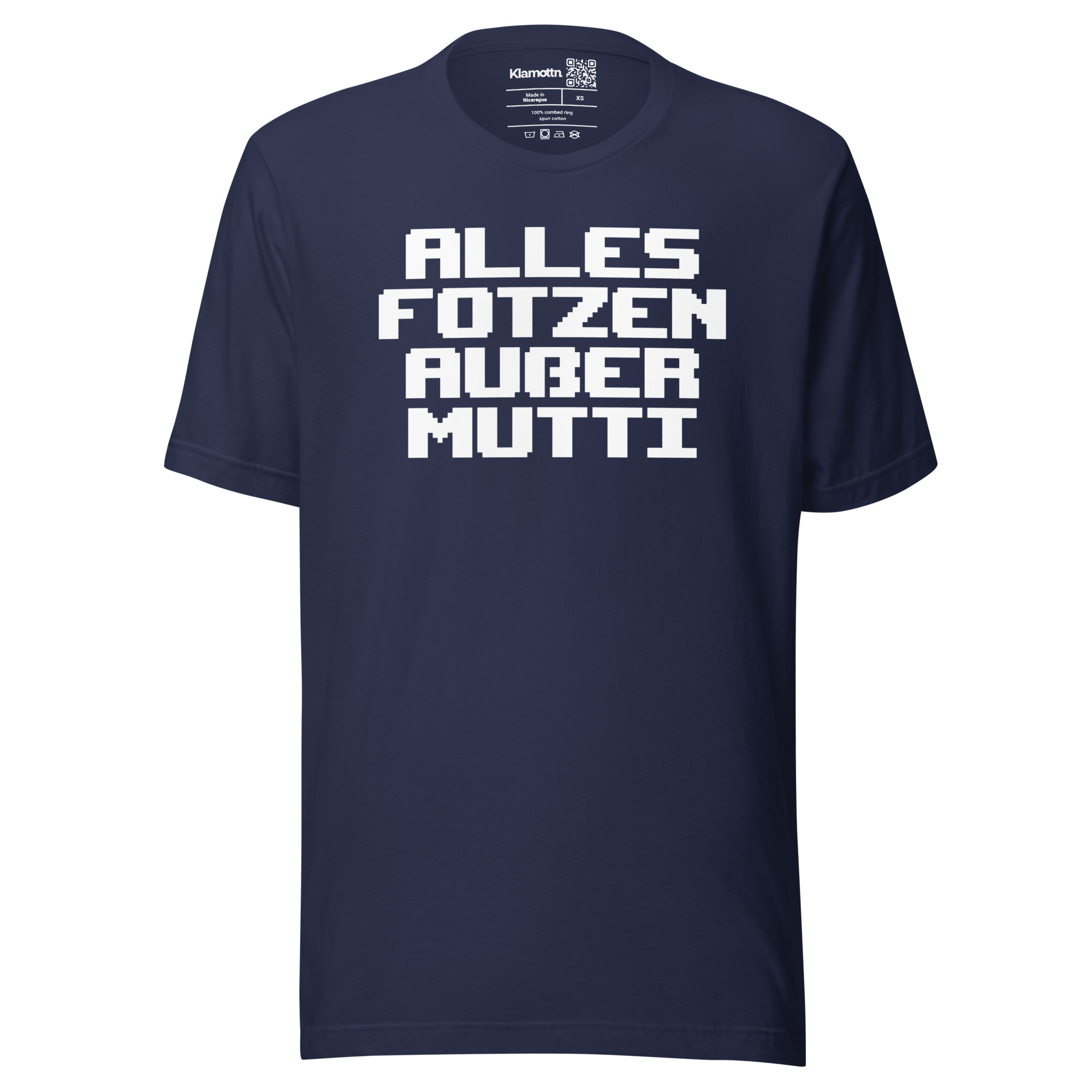 Alles Fotzen außer Mutti Unisex-T-Shirt – T-Shirts – klamottn.de Alles Fotzen außer Mutti Unisex-T-Shirt – T-Shirts – klamottn.de