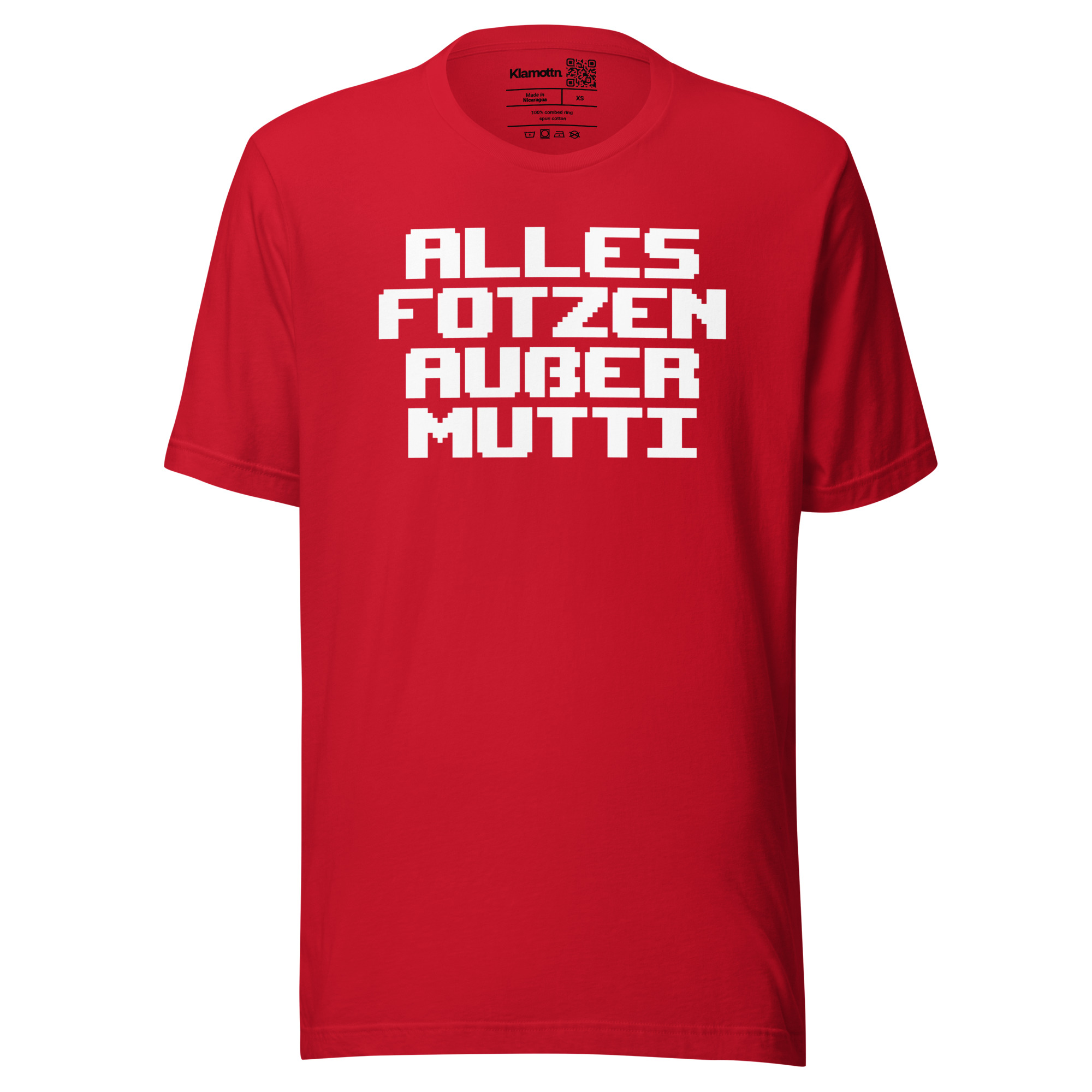 Alles Fotzen außer Mutti Unisex-T-Shirt – T-Shirts – klamottn.de Alles Fotzen außer Mutti Unisex-T-Shirt – T-Shirts – klamottn.de