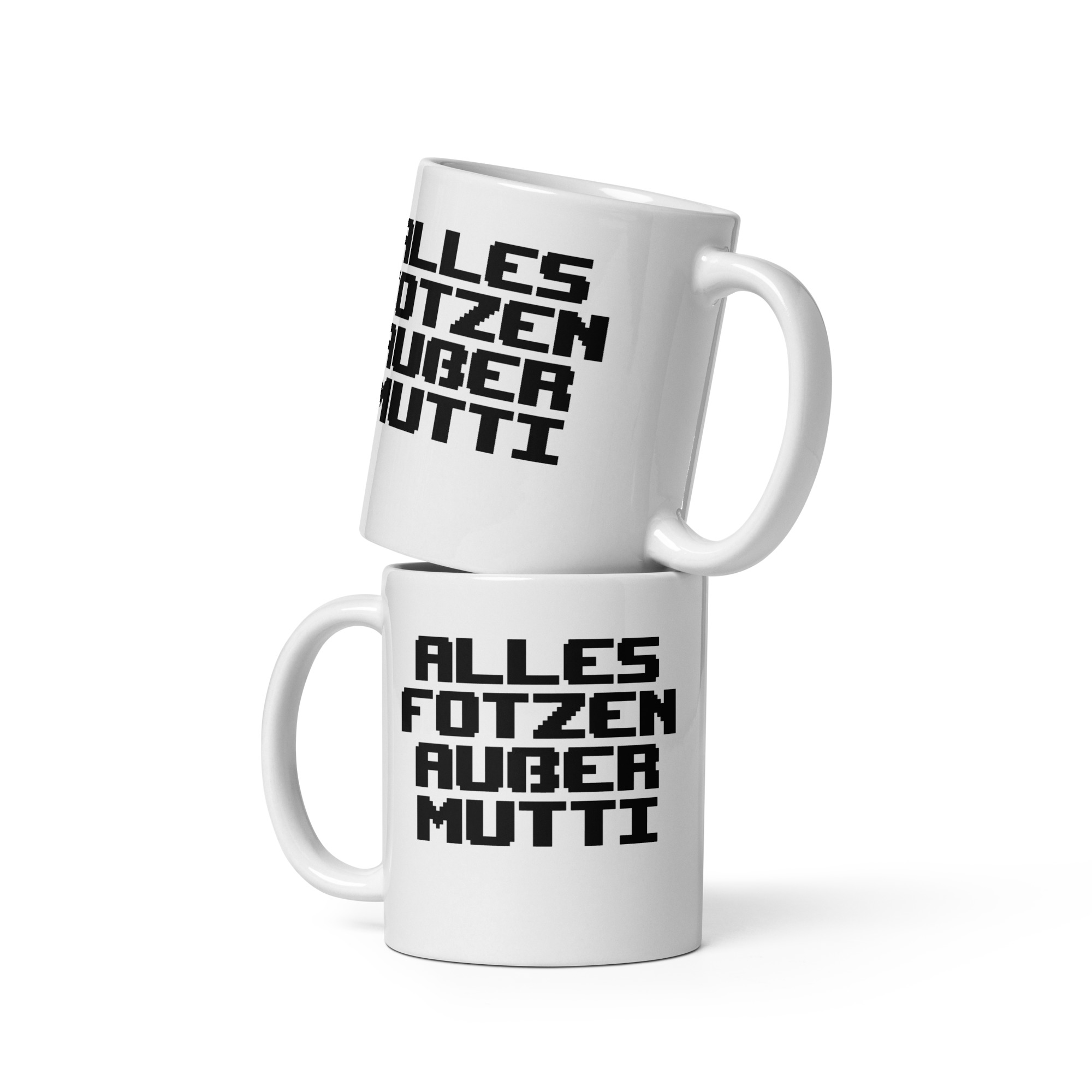 Alles Fotzen außer Mutti Tasse – Home & Living – klamottn.de Alles Fotzen außer Mutti Tasse – Home & Living – klamottn.de