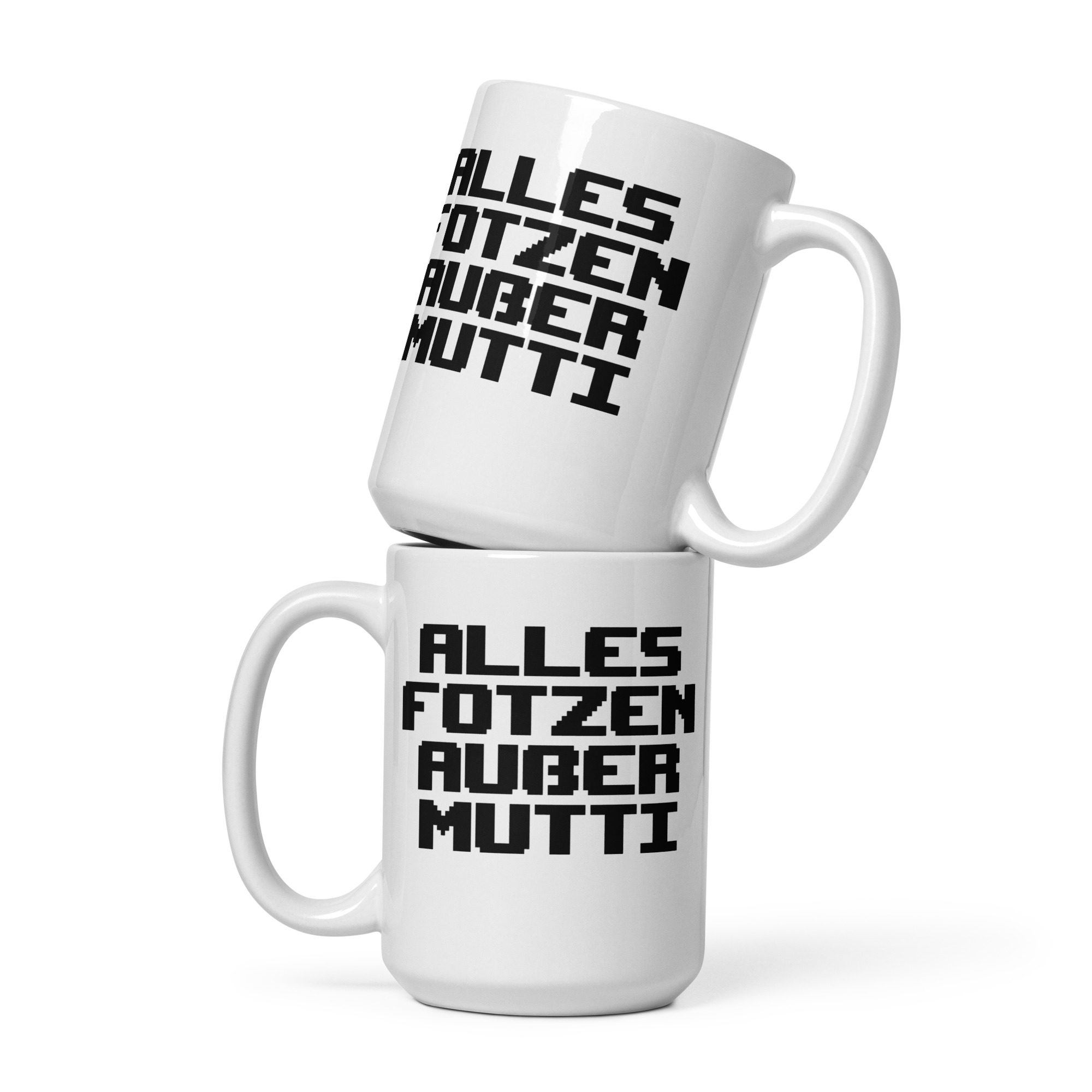 Alles Fotzen außer Mutti Tasse – Home & Living – klamottn.de Alles Fotzen außer Mutti Tasse – Home & Living – klamottn.de