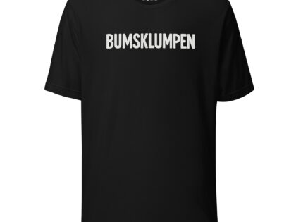Bumsklumpen Unisex-T-Shirt – T-Shirts – klamottn.de