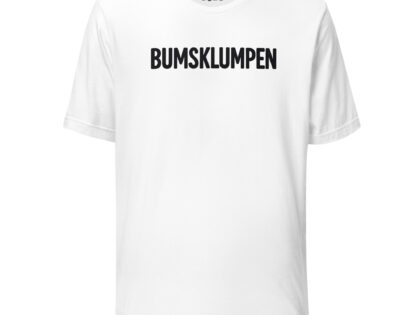 Bumsklumpen Unisex-T-Shirt – T-Shirts – klamottn.de
