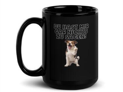 Du hast mir gar nichts zu sagen Hund Tasse – Home & Living – klamottn.de