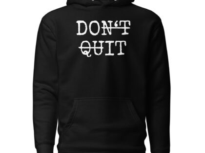 Don't Quit Do It Unisex-Kapuzenpullover – Hoodies – klamottn.de