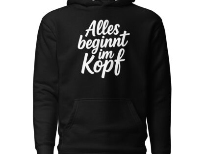 Alles beginnt im Kopf Unisex-Kapuzenpullover – Hoodies – klamottn.de Alles beginnt im Kopf Unisex-Kapuzenpullover – Hoodies – klamottn.de
