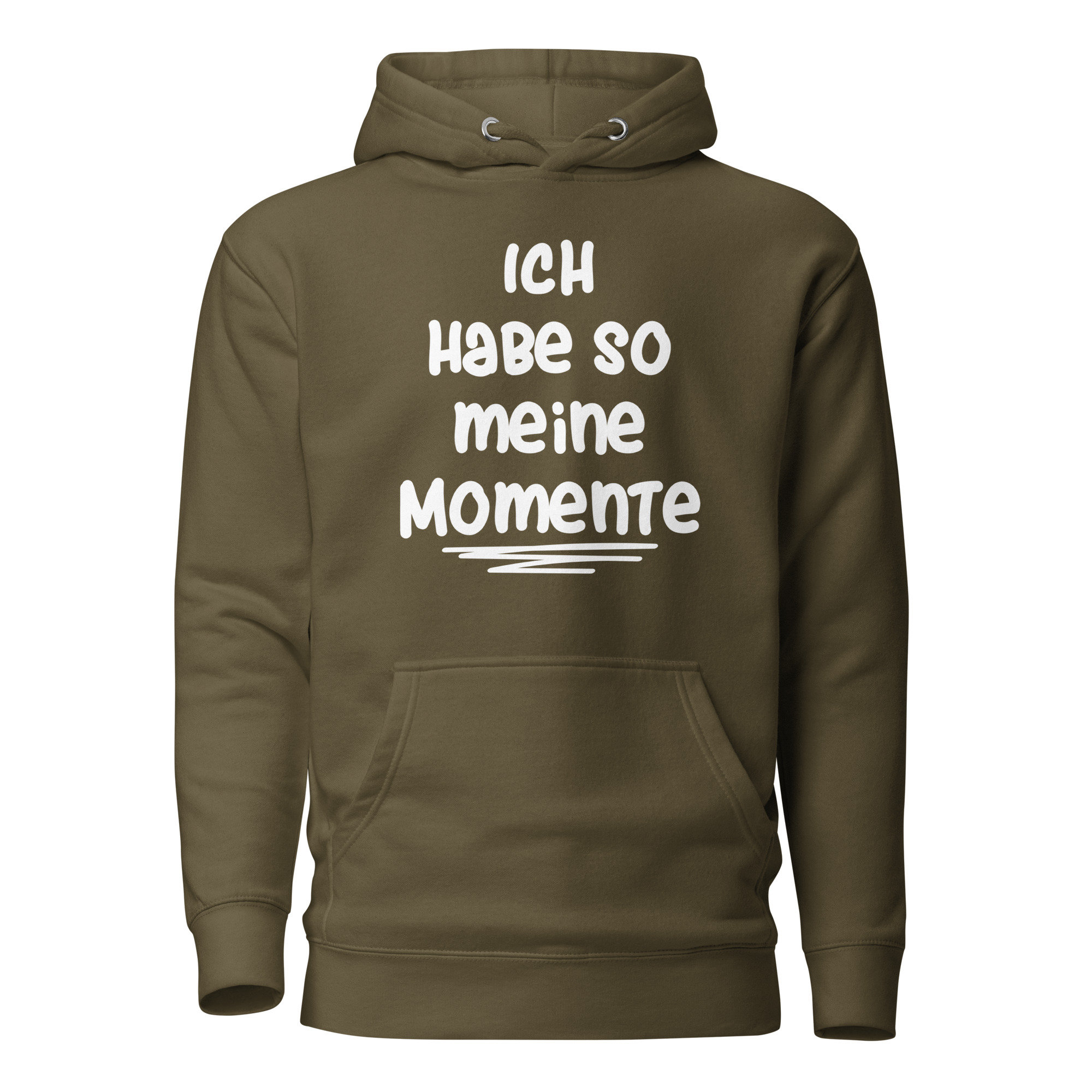 Ich habe so meine Momente Unisex-Kapuzenpullover – Hoodies – klamottn.de Ich habe so meine Momente Unisex-Kapuzenpullover – Hoodies – klamottn.de