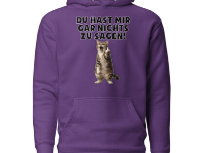 Du hast mir gar nichts zu sagen Katze Unisex-Kapuzenpullover – Hoodies – klamottn.de