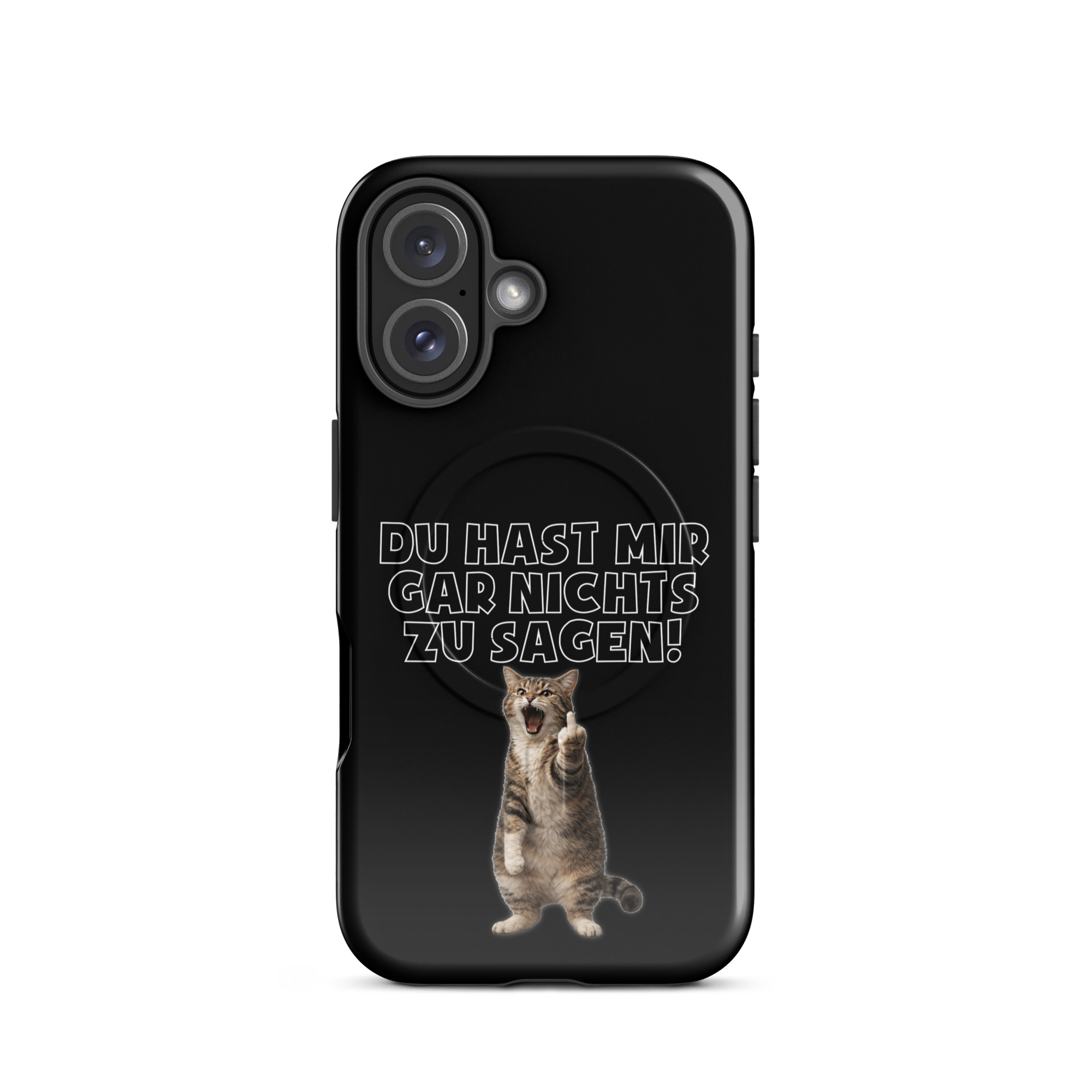 Du hast mir gar nichts zu sagen Katze Hardcase iPhone®-Hülle mit MagSafe® – Accessoires – klamottn.de Du hast mir gar nichts zu sagen Katze Hardcase iPhone®-Hülle mit MagSafe® – Accessoires – klamottn.de