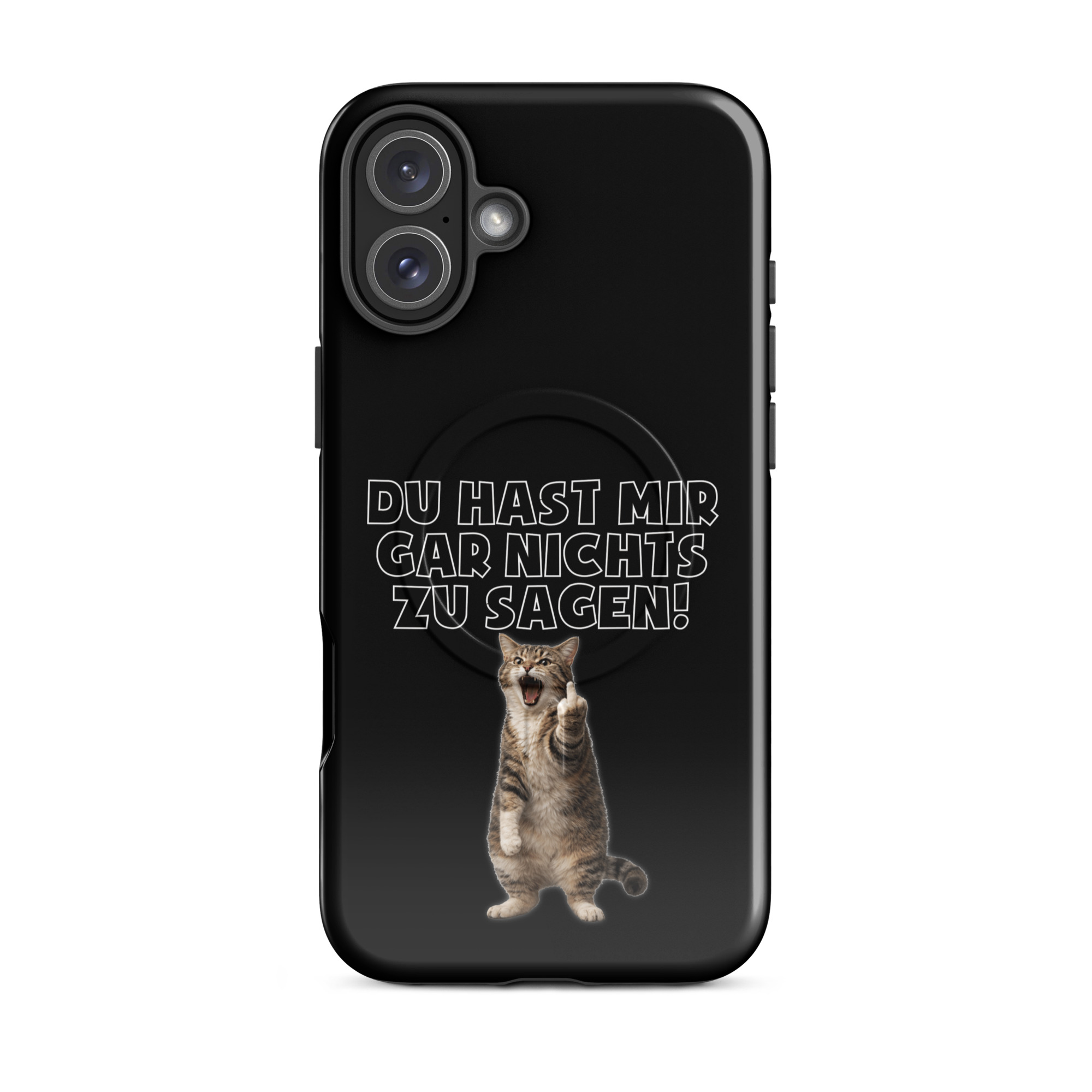 Du hast mir gar nichts zu sagen Katze Hardcase iPhone®-Hülle mit MagSafe® – Accessoires – klamottn.de Du hast mir gar nichts zu sagen Katze Hardcase iPhone®-Hülle mit MagSafe® – Accessoires – klamottn.de