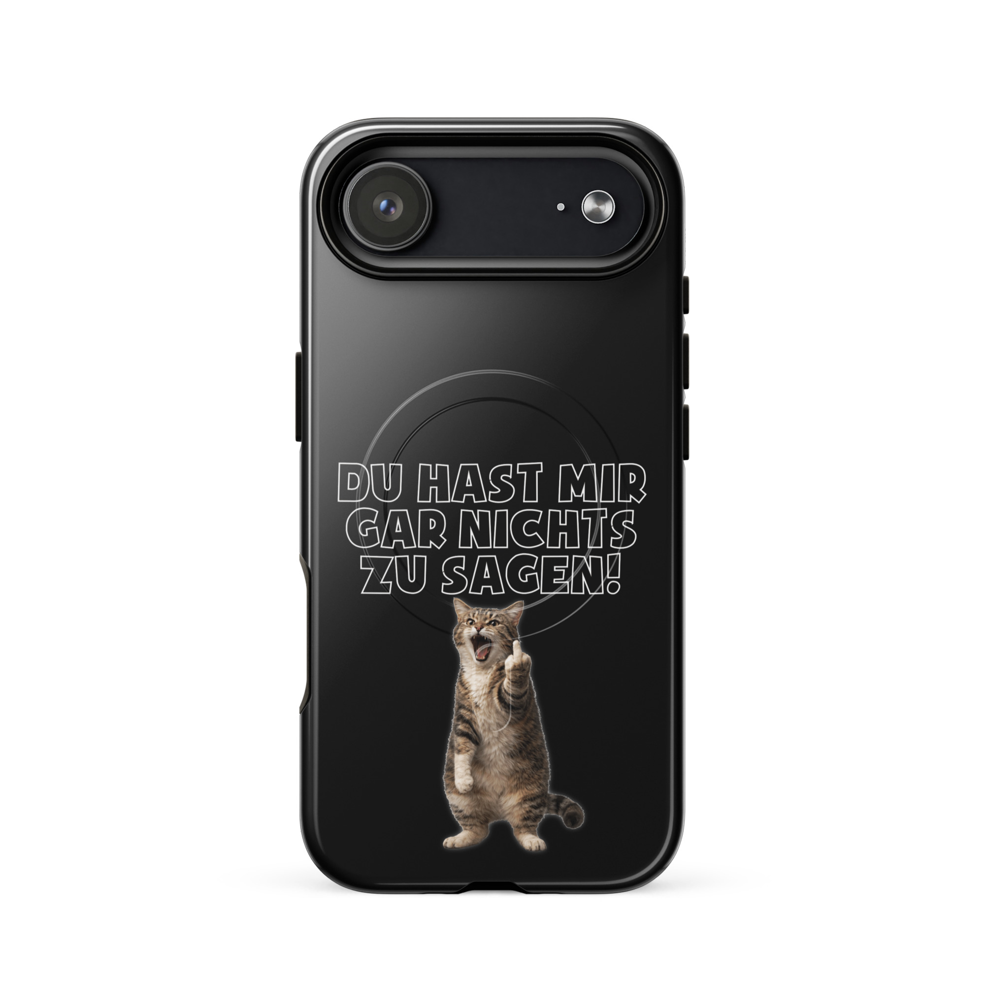 Du hast mir gar nichts zu sagen Katze Hardcase iPhone®-Hülle mit MagSafe® – Accessoires – klamottn.de Du hast mir gar nichts zu sagen Katze Hardcase iPhone®-Hülle mit MagSafe® – Accessoires – klamottn.de