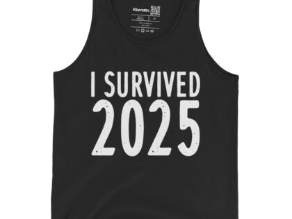 I survived 2025 Unisex-Tank-Top – Tank Tops – klamottn.de