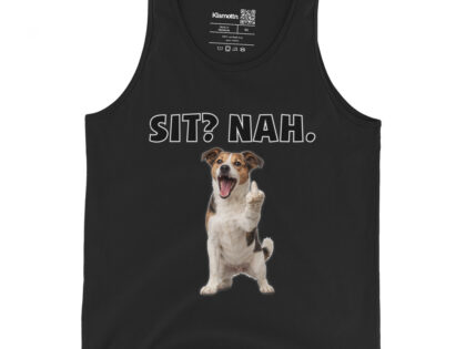 Sit? Nah. Hund Unisex-Tank-Top – Tank Tops – klamottn.de Sit? Nah. Hund Unisex-Tank-Top – Tank Tops – klamottn.de