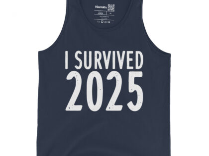 I survived 2025 Unisex-Tank-Top – Tank Tops – klamottn.de