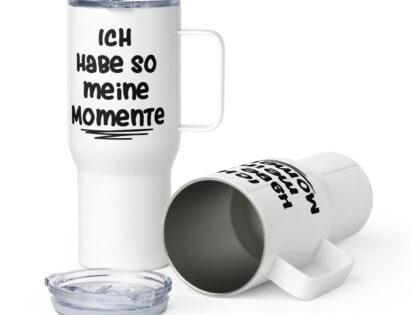 Ich habe so meine Momente Thermobecher – Accessoires – klamottn.de Ich habe so meine Momente Thermobecher – Accessoires – klamottn.de