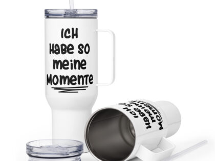 Ich habe so meine Momente Thermobecher – Accessoires – klamottn.de Ich habe so meine Momente Thermobecher – Accessoires – klamottn.de