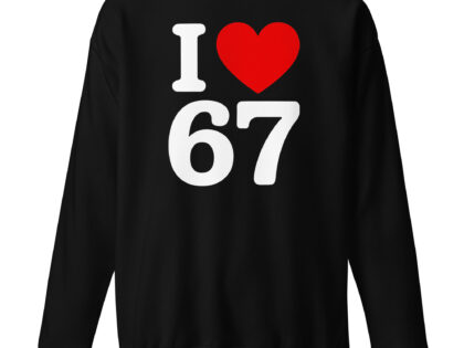 I Love 67 Unisex-Premium-Pullover – Sweatshirts – klamottn.de