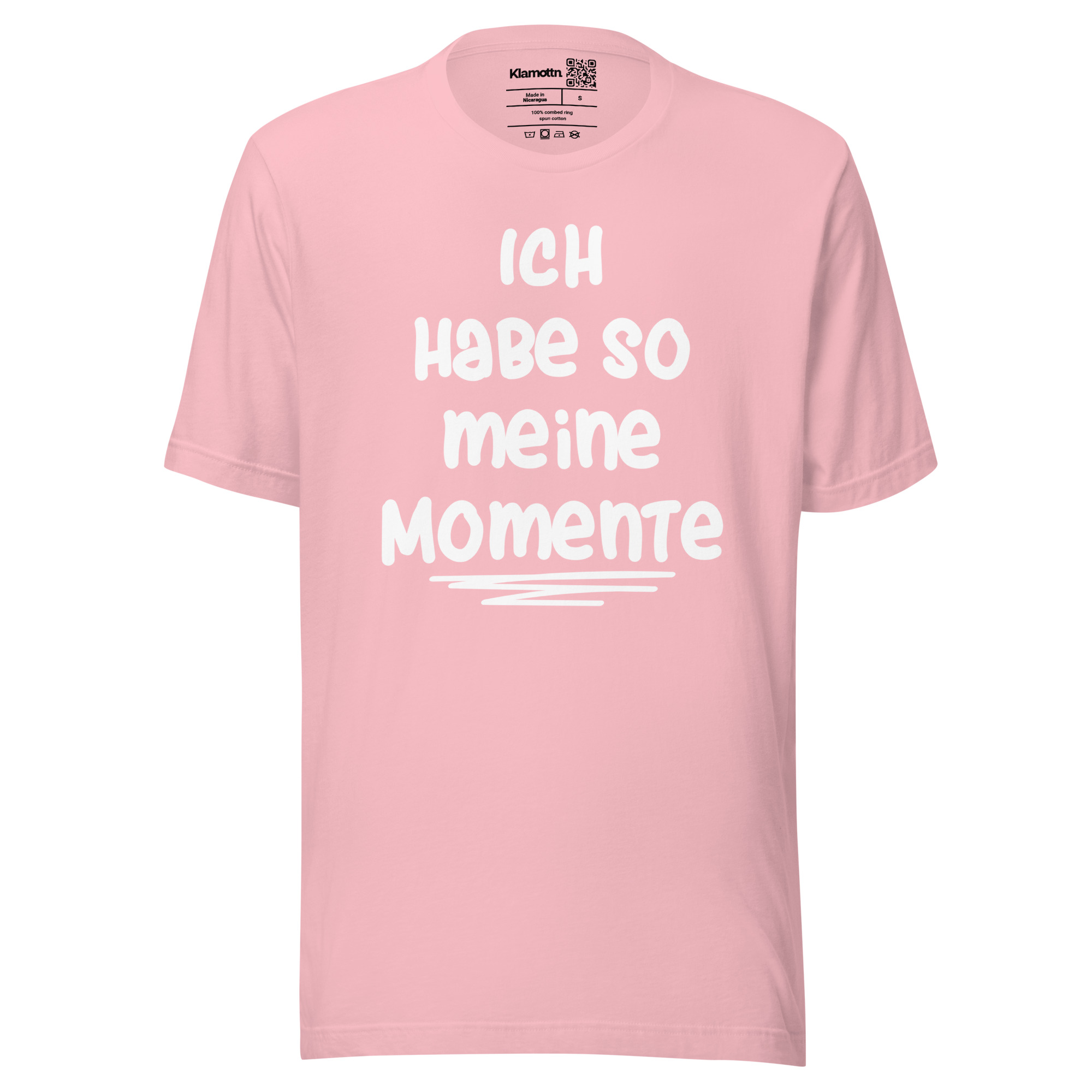 Ich habe so meine Momente Unisex-T-Shirt – T-Shirts – klamottn.de Ich habe so meine Momente Unisex-T-Shirt – T-Shirts – klamottn.de