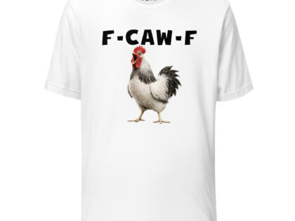 F-Caw-F Unisex-T-Shirt – T-Shirts – klamottn.de