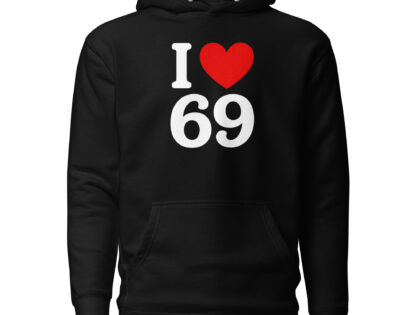 I Love 69 Unisex-Kapuzenpullover – Hoodies – klamottn.de