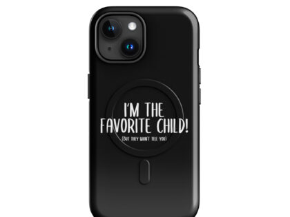 I'm the favorite Child but they won't tell you Hardcase iPhone®-Hülle mit MagSafe® – Accessoires – klamottn.de I'm the favorite Child but they won't tell you Hardcase iPhone®-Hülle mit MagSafe® – Accessoires – klamottn.de