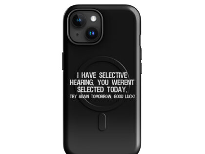 I have selective Hearing Hardcase iPhone®-Hülle mit MagSafe® – Accessoires – klamottn.de I have selective Hearing Hardcase iPhone®-Hülle mit MagSafe® – Accessoires – klamottn.de