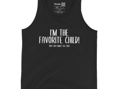 I'm the favorite Child but they won't tell you Unisex-Tank-Top – Tank Tops – klamottn.de