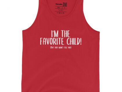 I'm the favorite Child but they won't tell you Unisex-Tank-Top – Tank Tops – klamottn.de