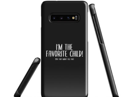 I'm the favorite Child but they won't tell you Snapcase Samsung®-Hülle – Accessoires – klamottn.de