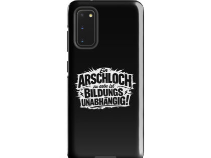 Ein Arschloch zu sein ist bildungsunabhängig Hardcase Samsung®-Hülle – Accessoires – Klamottn™