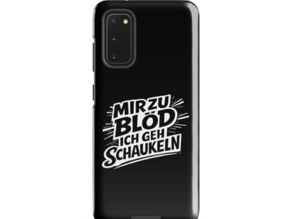 Mir zu blöd ich geh schaukeln Hardcase Samsung®-Hülle – Accessoires – Klamottn™