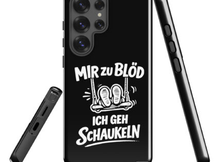 Mir zu blöd ich geh schaukeln Hardcase Samsung®-Hülle – Accessoires – klamottn.de