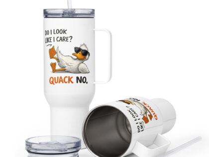 Do I look like I care? Quack No. Thermobecher – Accessoires – klamottn.de