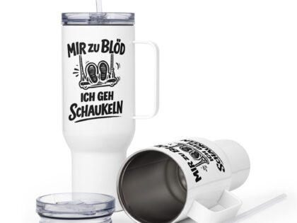 Mir zu blöd ich geh schaukeln Thermobecher – Accessoires – klamottn.de